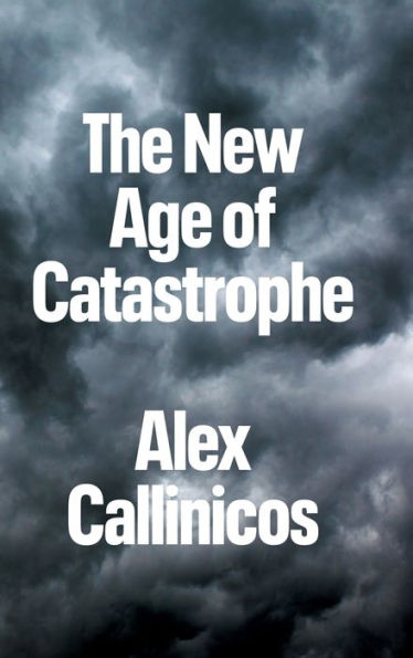 The New Age of Catastrophe