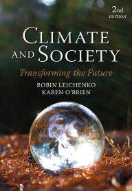 Title: Climate and Society: Transforming the Future, Author: Robin Leichenko