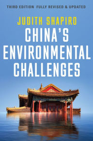 Title: China's Environmental Challenges, Author: Judith Shapiro