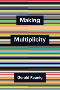 Title: Making Multiplicity, Author: Gerald Raunig