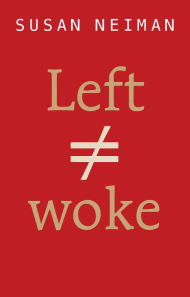 Left Is Not Woke