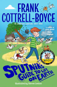 Title: Sputnik's Guide to Life on Earth, Author: Frank Cottrell-Boyce