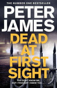 Download books free pdf online Dead at First Sight 9781509816415 by Peter James in English FB2