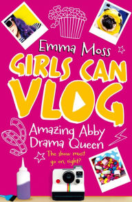 Title: Amazing Abby: Drama Queen, Author: Emma Moss