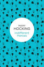 Indifferent Heroes
