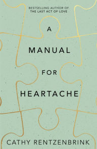 Title: A Manual for Heartache, Author: Cathy Rentzenbrink