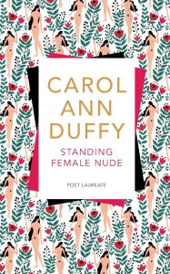 Title: Standing Female Nude, Author: Carol Ann Duffy