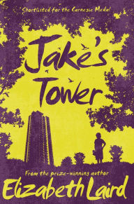 Title: Jake's Tower, Author: Elizabeth Laird