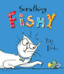 Something Fishy