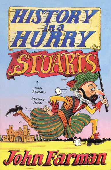 History in a Hurry: Stuarts