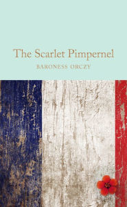 Title: The Scarlet Pimpernel, Author: Baroness Orczy