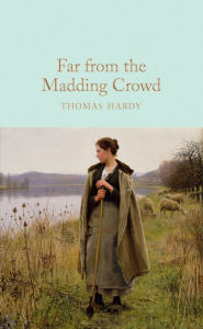 Title: Far From the Madding Crowd, Author: Thomas Hardy