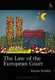 Title: The Law of the European Court, Author: Kieran Bradley