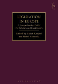Title: Legislation in Europe: A Comprehensive Guide For Scholars and Practitioners, Author: Ulrich Karpen