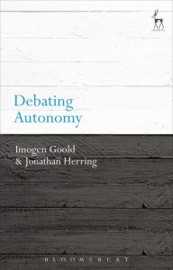 Title: Debating Autonomy, Author: Imogen Goold