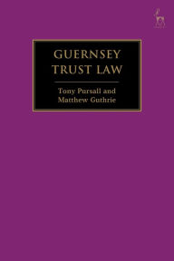 Title: Guernsey Trust Law, Author: Tony Pursall
