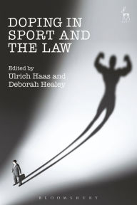 Title: Doping in Sport and the Law, Author: Ulrich Haas
