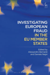 Title: Investigating European Fraud in the EU Member States, Author: Alessandro Bernardi