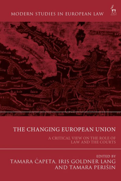 The Changing European Union: A Critical View on the Role of Law and the Courts