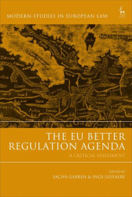 Title: The EU Better Regulation Agenda: A Critical Assessment, Author: Sacha Garben