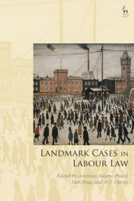 Title: Landmark Cases in Labour Law, Author: Jeremias Adams-Prassl
