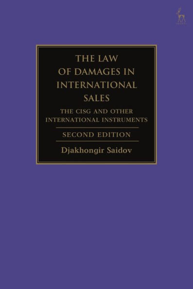 The Law of Damages in International Sales: The CISG and Other International Instruments