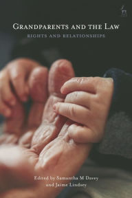 Grandparents and the Law: Rights and Relationships
