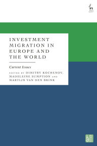 Title: Investment Migration in Europe and the World: Current Issues, Author: Dimitry Kochenov