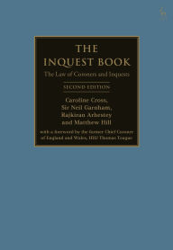 Title: The Inquest Book: The Law of Coroners and Inquests, Author: Caroline Cross