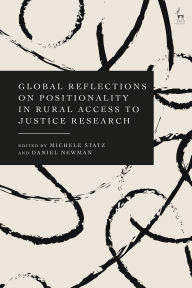 Title: Global Reflections on Positionality in Rural Access to Justice Research, Author: Michele Statz