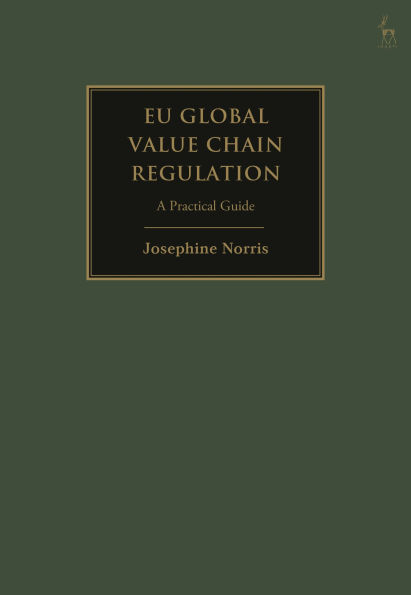 EU Global Value Chain Regulation: A Practical Guide
