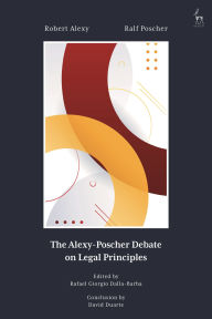 Title: The Alexy-Poscher Debate on Legal Principles, Author: Robert Alexy