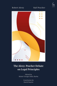 Title: The Alexy-Poscher Debate on Legal Principles, Author: Robert Alexy