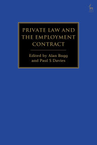 Title: Private Law and the Employment Contract, Author: Alan Bogg