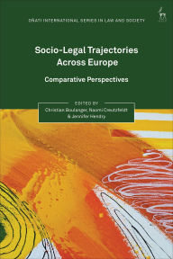 Title: Socio-Legal Trajectories Across Europe: Comparative Perspectives, Author: Christian Boulanger