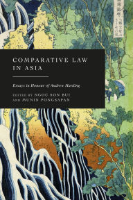 Title: Comparative Law in Asia: Essays in Honour of Andrew Harding, Author: Ngoc Son Bui