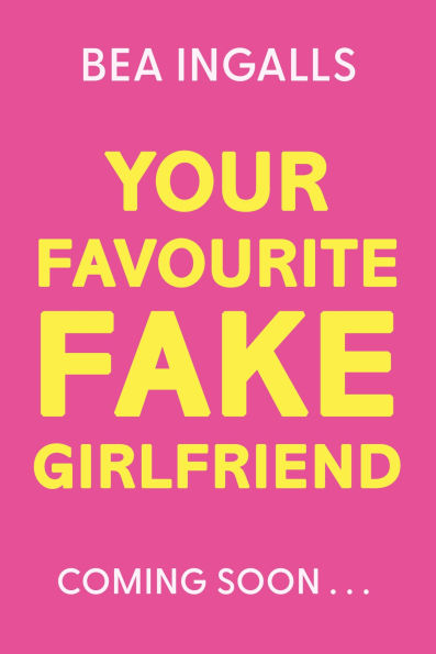 Your Favourite Fake Girlfriend: must-read dreamy romance - fake dating with a wedding twist!
