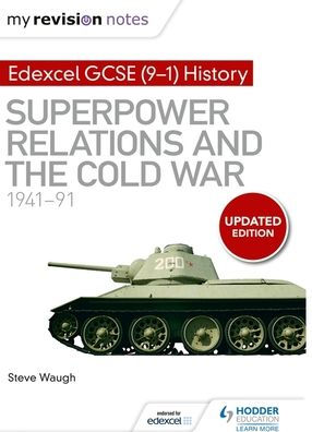 My Revision Notes: Edexcel GCSE (9-1) History: Superpower relations and the Cold War, 1941-91
