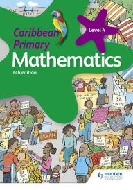 Title: Caribbean Primary Mathematics Book 4 6th edition, Author: Karen Morrison