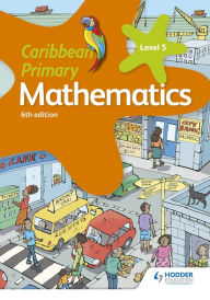 Title: Caribbean Primary Mathematics Book 5 6th edition, Author: Karen Morrison