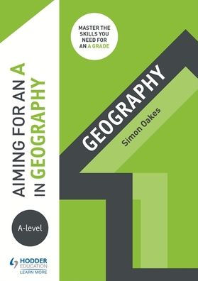 Aiming for an A in A-level Geography