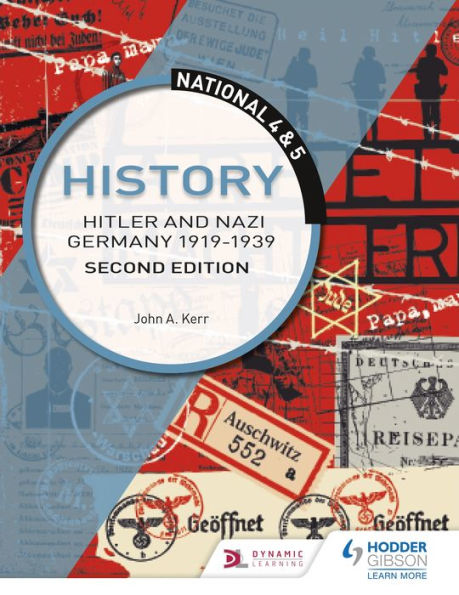 National 4 & 5 History: Hitler and Nazi Germany 1919-1939, Second Edition
