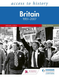 Title: Access to History: Britain 1951-2007 Third Edition, Author: Michael Lynch