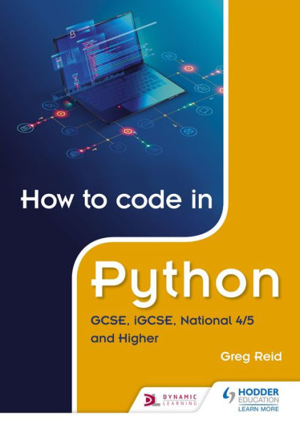 How to code in Python: GCSE, iGCSE, National 4/5 and Higher