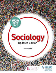 Title: AQA GCSE (9-1) Sociology, Updated Edition, Author: David Bown