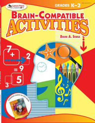 Title: Brain-Compatible Activities, Grades K-2, Author: David A. Sousa