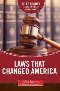 Title: Laws that Changed America, Author: Jules Archer