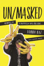 UN/MASKED: Memoirs of a Guerrilla Girl on Tour