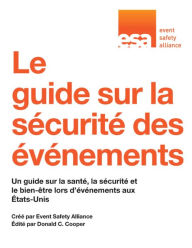 The Event Safety Guide: A Guide to Health, Safety and Welfare at Live Entertainment Events in the United States
