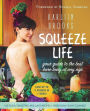 Squeeze Life: Your Guide to the Best Bare Body at Any Age